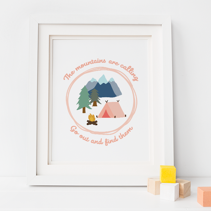 Mountains Are Calling Art Print