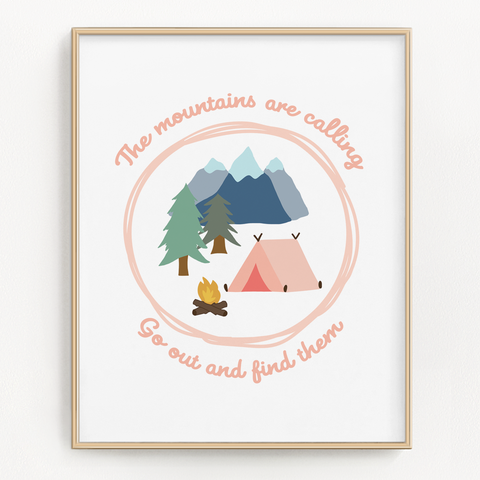 Mountains Are Calling Art Print
